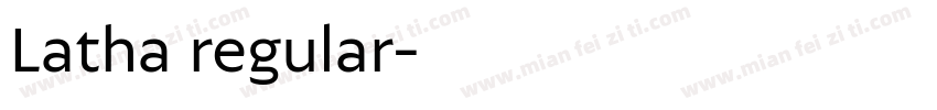 Latha regular字体转换